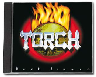 TORCH - Dark Sinner                     
