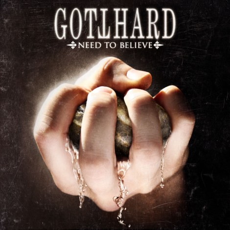 GOTTHARD - Need to believe              