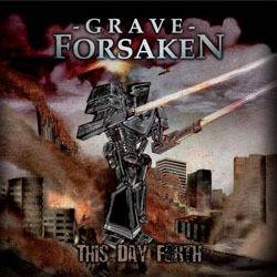 GRAVE FORSAKEN - This day forth