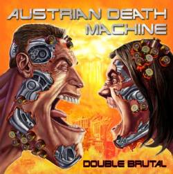 AUSTRIAN DEATH MACHINE - Double brutal  
