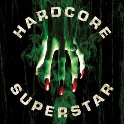 HARDCORE SUPERSTAR - Beg for it