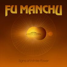 FU MANCHU - Signs Of Infinite Power