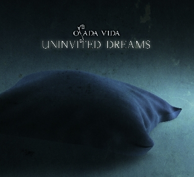 OSADA VIDA - Uninvited Dreams           