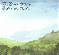 BLACK CROWES - Before the frost/Until th