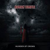 HUMAN TEMPLE - Murder of crows                    