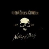 DEAD MEANS NOTHING - Nothing Of Devinity