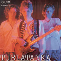 TUBLATANKA - Tublatanka                         