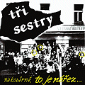 TŘI SESTRY - Na kovárně,to je nářez