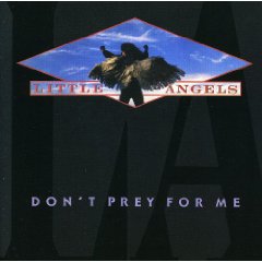 LITTLE ANGELS - Dont prey for me