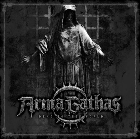 ARMA GATHAS - Dead To This World                 