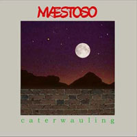 MAESTOSO - Caterwauling