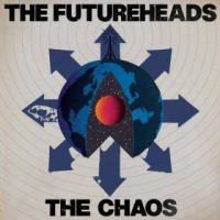 FUTUREHEADS - Chaos                              