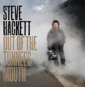 HACKETT STEVE - Out ot the tunnels mouth           