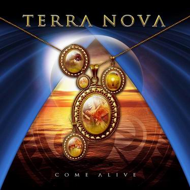 TERRA NOVA - Come Alive                         