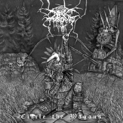 DARKTHRONE - Circle the wagons                  