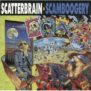 SCATTERBRAIN - Scamboogery