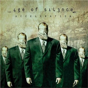 AGE OF SILENCE - Acceleration                       
