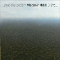 MIŠÍK VLADIMÍR - Ztracený podzim