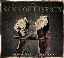 SONS OF LIBERTY - Brush fires of the mind