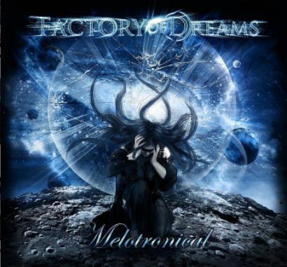 FACTORY OF DREAMS - Melotronical