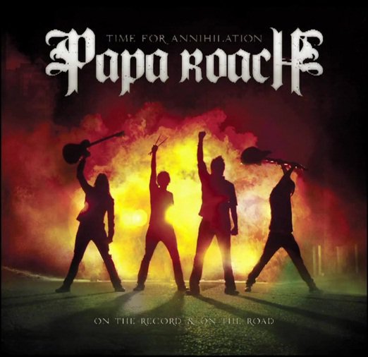 PAPA ROACH - Time for annihilation              