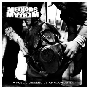 METHODS OF MAYHEM - A public disservice announcement   