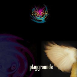 CROSS - Playgrounds