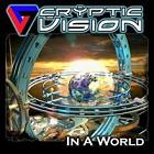 CRYPTIC VISION - In a world