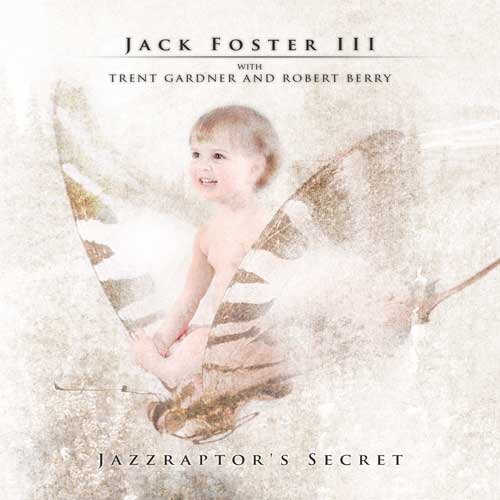 FOSTER JACK - Jazzraptor's Secret