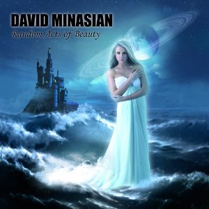 MINASIAN DAVID - Random Acts of Beauty 