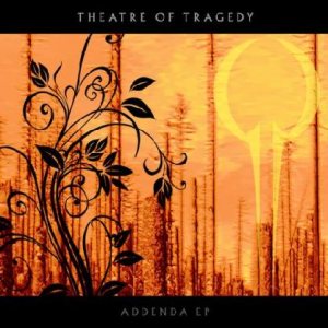 THEATRE OF TRAGEDY - Addenda