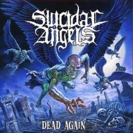 SUICIDAL ANGELS - Dead again - digipack