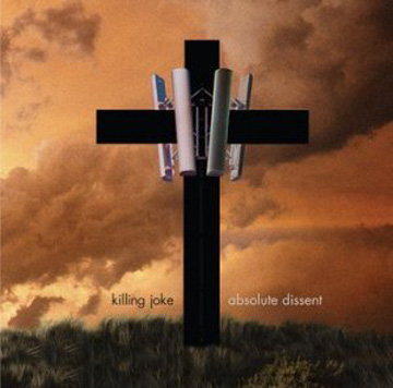 KILLING JOKE - Absolute dissent                   