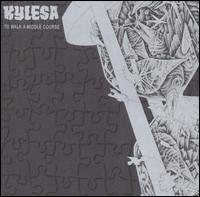 KYLESA - To Walk A Middle Course