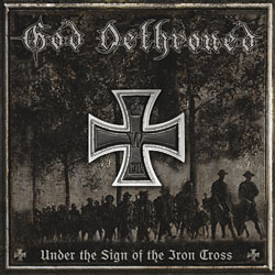 GOD DETHRONED - Under The Sign Of The Iron Cross   