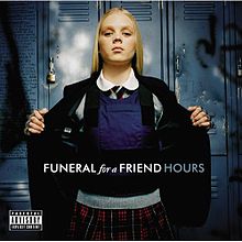 FUNERAL FOR A FRIEND - HOURS                              