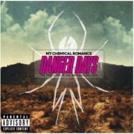 MY CHEMICAL ROMANCE - Danger days:True lives of fabulous