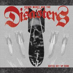 DISASTERS - Gotta Get Up Now                   