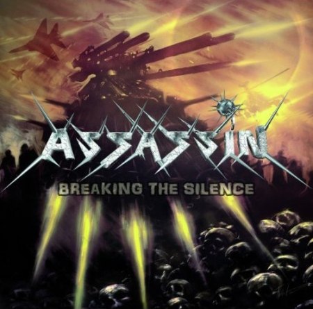 ASSASSIN - Breaking The Silence               