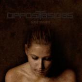 OPPOSITE SIDES - Lost Inside                        