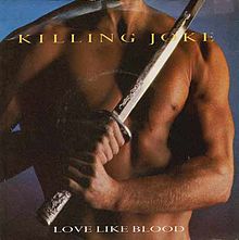 KILLING JOKE - Love Like Blood