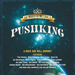 PUSHKING - The World as we love it            