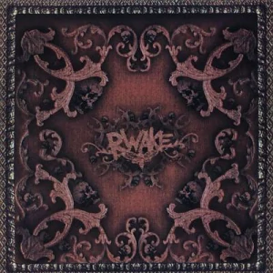 RWAKE - If You Walk Before You Crawl         