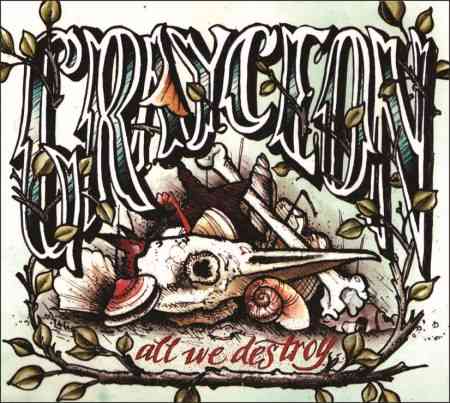 GRAYCEON - All We Destroy                     