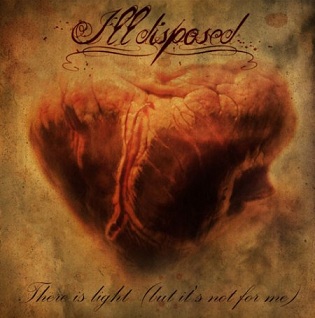 ILLDISPOSED - There Is Light - ltd.              