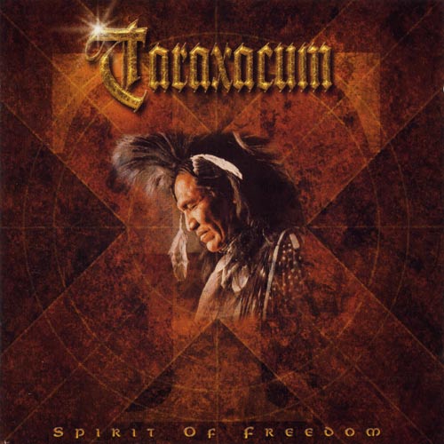 TARAXACUM - Spirit Of Freedom                  