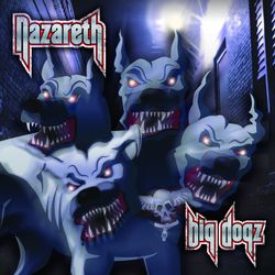 NAZARETH - Big Dogz