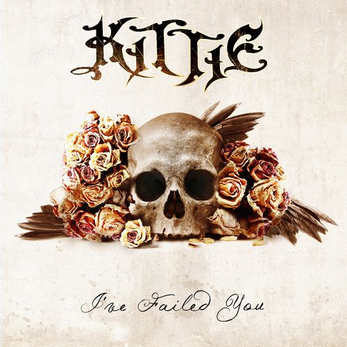 KITTIE - Ive failed you