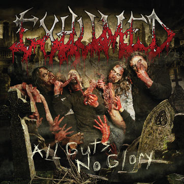EXHUMED - All guts no glory                  