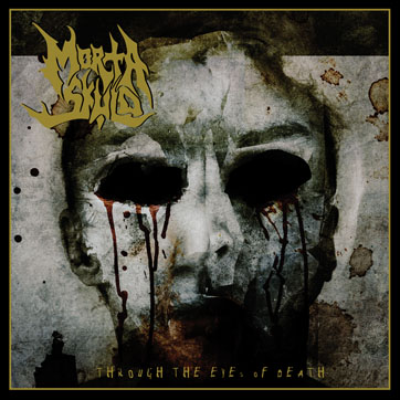 MORTA SKULD - Through the eyes of death          